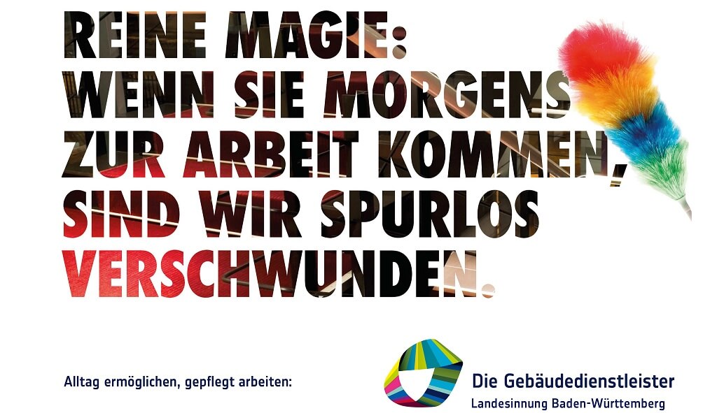 Ein Bild von dem fettgedruckten Text „Reine Magie: Wenn Sie morgens zur Arbeit kommen, sind wir spurlos verschwunden.“ In der rechten oberen Ecke des Bildes ist ein bunter Staubwedler zu sehen.